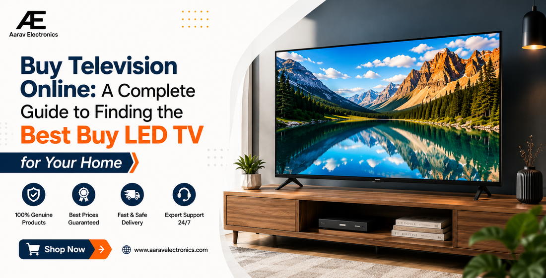 Buy Television Online: A Complete Guide to Finding the Best Buy LED TV for Your Home