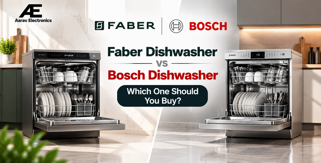 Faber Dishwasher vs Bosch Dishwasher: Which One Should You Buy?