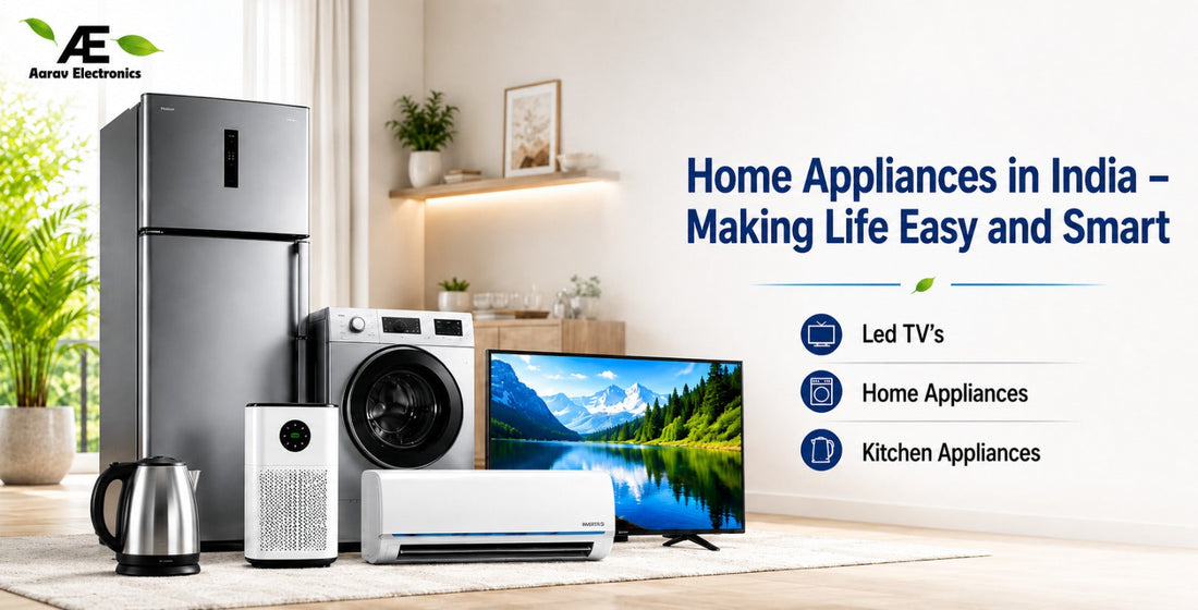 Home Appliances in India – Making Life Easy and Smart