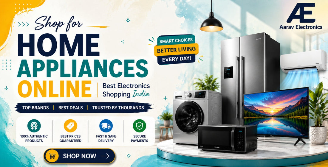 Your Complete Guide to Shop for Home Appliances Online in India