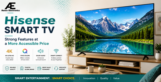Hisense Smart TV: Strong Features at a More Accessible Price
